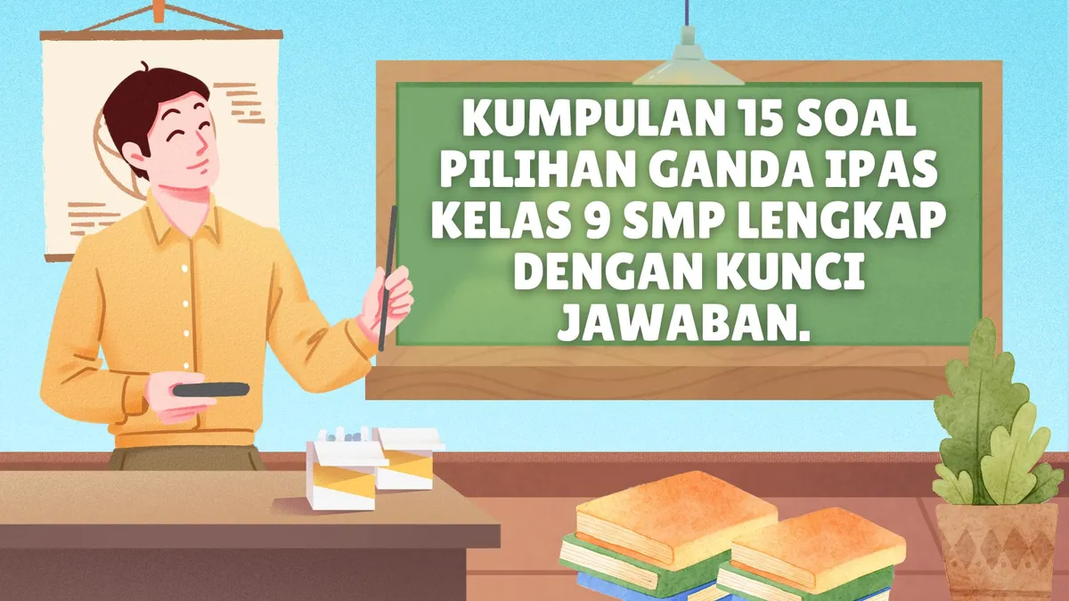 15 Soal Pilihan Ganda IPAS